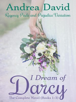 cover image of I Dream of Darcy—The Complete Novel